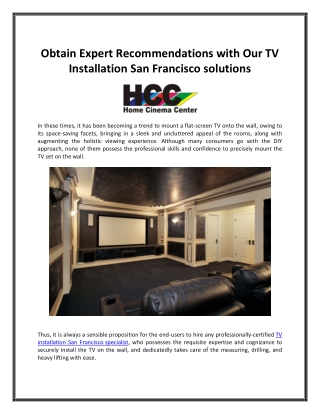 Obtain expert recommendations with our TV installation San Francisco solutions