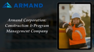 Armand Corporation Construction & Program Management Company