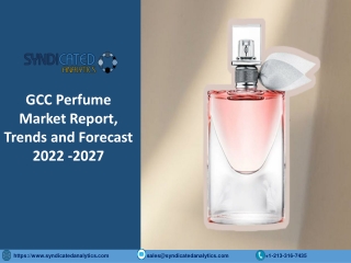 GCC Perfume Market Research Report PDF 2022-2027 | Syndicated Analytics