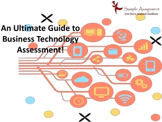 Know how to solve Business Technology Assessment!