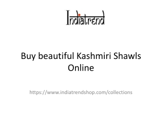 Buy beautiful Kashmiri Shawls Online