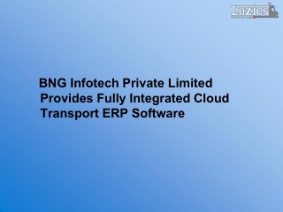 BNG Infotech Private Limited Provides Fully Integrated Cloud Transport ERP Software