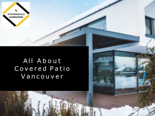 All About Covered Patio Vancouver