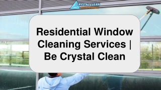 Residential Window Cleaning Services | Be Crystal Clean