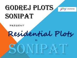Godrej Plots Sonipat | Approaching Residential plots in Sonipat