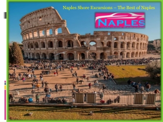 Naples Shore Excursions – The Best of Naples