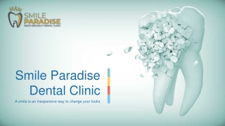 Smile Paradise Dental Clinic