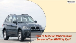 How To Test Fuel Rail Pressure Sensor In Your BMW X5 E70