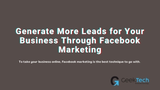 Generate More Leads for Your Business Through Facebook Marketing