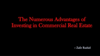 The Numerous Advantages of Investing In Commercial Real Estate