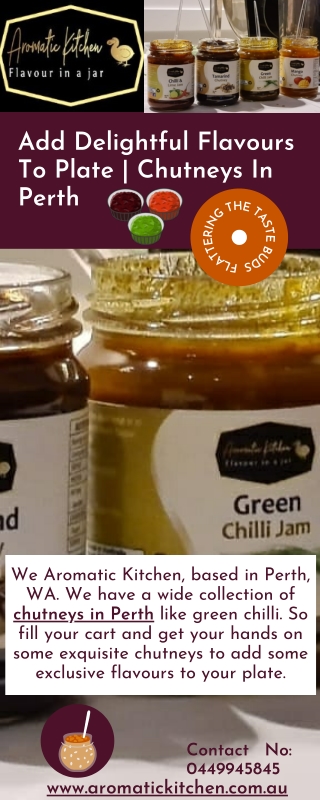 Add Delightful Flavours To Plate  Chutneys In Perth