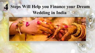 4 Steps will Help you Finance your Dream Wedding in India