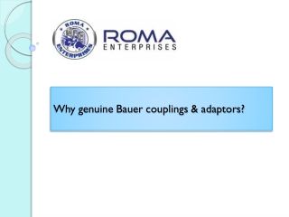 Why genuine Bauer couplings & adaptors