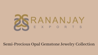 Semi-Precious Opal Gemstone Jewelry Collection