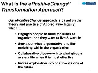 What is the e PositiveChange ® Transformation Approach ?