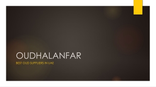 oudsuppliers in dubai