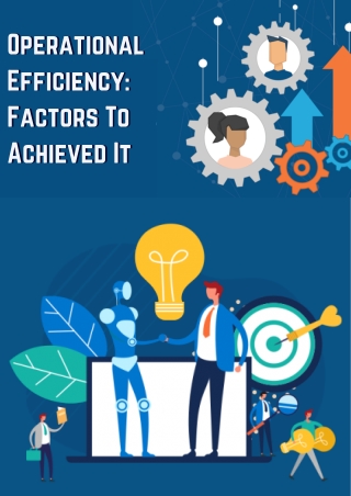 Operational Efficiency Factors To Achieved It