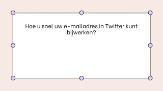 Hoe u snel uw e-mailadres in Twitter kunt bijwerken