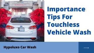 Importance Tips For Touchless Vehicle Wash |Hypoluxo Car Wash