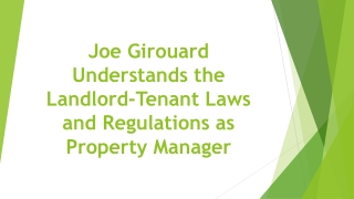 Joe Girouard Understands the Landlord-Tenant Laws and Regulations as Property Manager