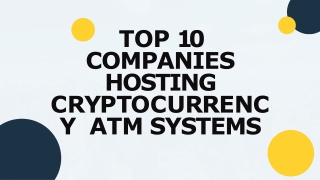 Top 10 Companies Hosting Cryptocurrency ATM Systems