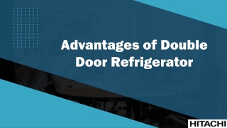 Advantages of Double Door Refrigerator