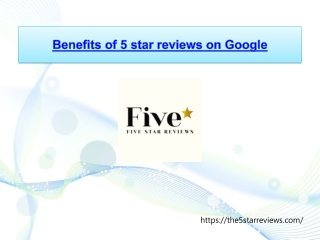 Benefits of 5 star reviews on Google
