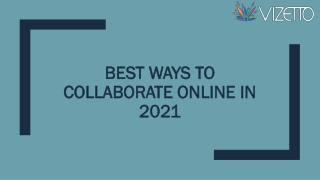Best Ways to Collaborate Online | Vizetto | Reactiv Suite