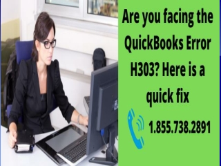 Are you facing the QuickBooks Error H303? Here is a quick fix