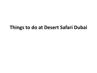 Things to do at Desert Safari Dubai