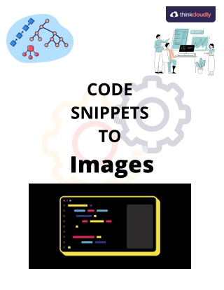Code snippets to Images