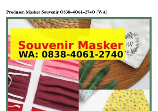 Produsen Masker Souvenir Ö838_ԿÖϬ1_2ᜪԿÖ(WA)
