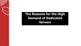 The Reasons for the High Demand of Dedicated Servers