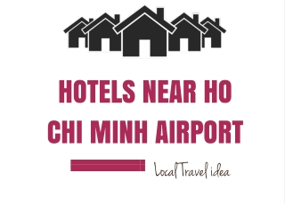 HOTELS NEAR HO CHI MINH AIRPORT