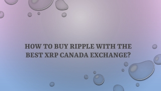 How To Buy Ripple With The Best XRP Canada Exchange?