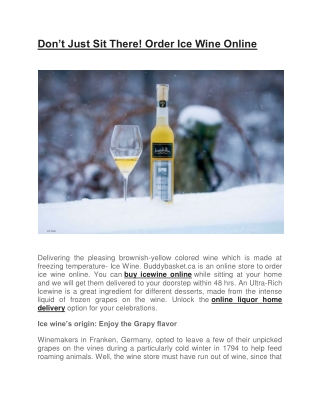Don’t Just Sit There! Order Ice Wine Online
