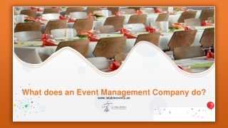 What does an Event Management Company do _ Event management Abu Dhabi _ Event Management Companies UAE
