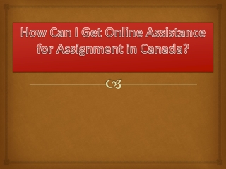 How Can I Get Online Assistance for Assignment in Canada?