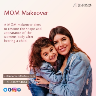 MOM Makeover, Best Aesthetic Dermatologists in HSR Layout