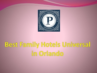 Best Family Hotels Universal in Orlando