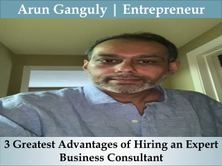 3 Greatest Advantages of Hiring an Expert Business Consultant