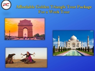 Affordable Golden Triangle Tour Package For a Week Tour