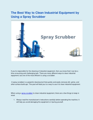 The Best Way to Clean Industrial Equipment by Using a Spray Scrubber