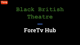 Black British Theatre