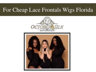 For Cheap Lace Frontals Wigs Florida