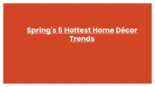 Spring's 5 Hottest Home Décor Trends