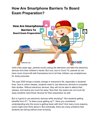 How are smartphones barriers to Board exam Preparation