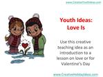 Youth Ideas: Love Is