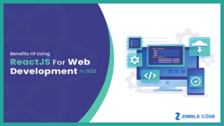 Benefits Of Using ReactJS For Web Development In 2022