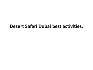 Desert Safari Dubai best activities